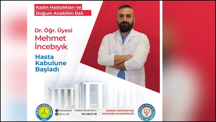 Harran Üniversitesi Hastanesi'nde Kadın Hastalıkları ve Doğum Anabilim Dalı’na Yeni Atama