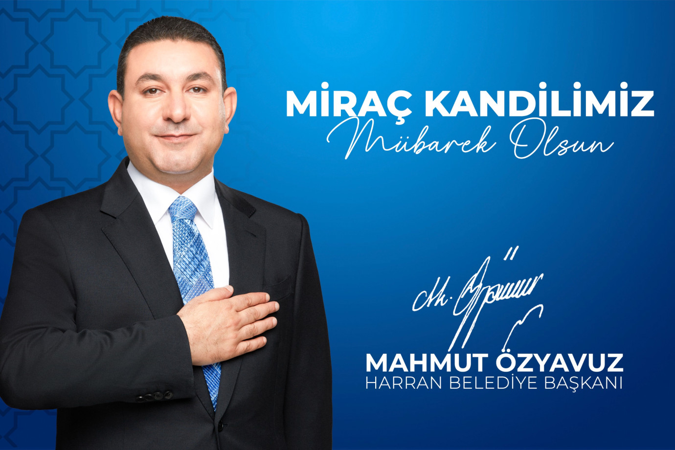 BAŞKAN ÖZYAVUZ'UN MİRAÇ KANDİLİ MESAJI