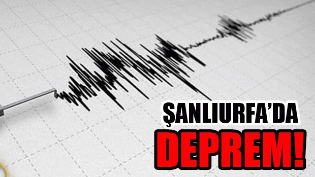 Adıyaman'daki deprem Şanlıurfa'da da hissedildi