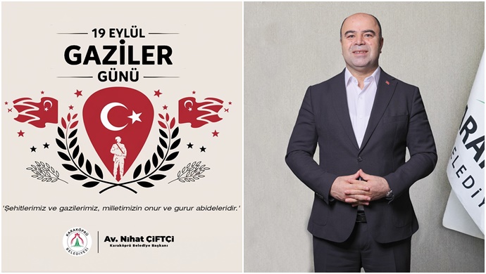 Başkan Nihat Çiftçi: Gazilerimiz Vatanseverliğin Sembolüdür