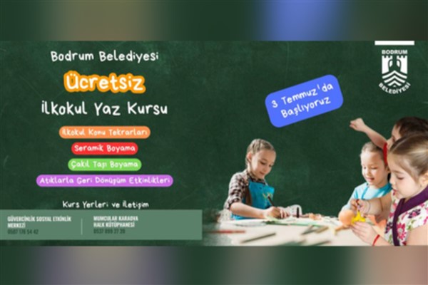 Bodrum Belediyesi yaz tatilinde çocuklara eğitici ve eğlenceli kurslar düzenliyor