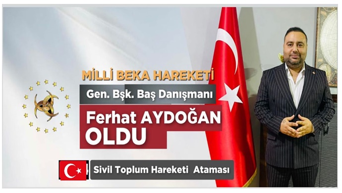 Ferhat Aydoğan Milli Beka Hareketi’nin Başdanışmanı oldu