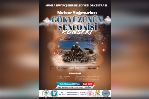 Muğla’da “Meteor Yağmurları Gökyüzünün Senfonisi” konseri düzenlenecek