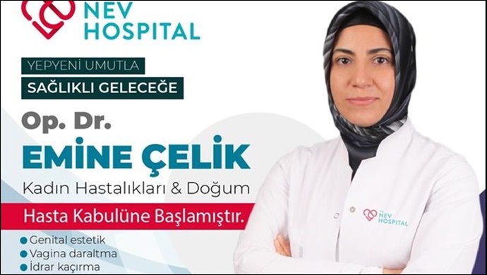 Op.Dr.Emine Çelik Özel Nev Hospital'de