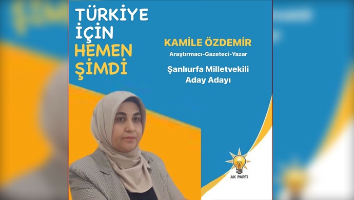 Şanlıurfalı Araştırmacı Yazar Kamile Özdemir, AK Parti'den Milletvekili Aday Adayı Oldu