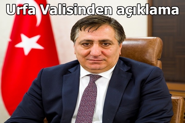 Urfa Valisinden açıklama