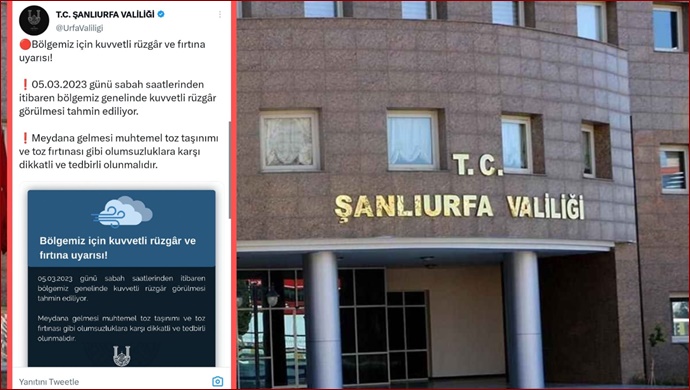 Valilikten Şanlıurfa için kuvvetli rüzgar ve fırtına uyarısı